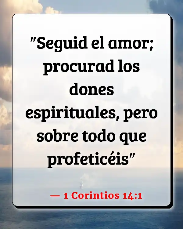 Versículos De La Biblia   	Dones Espirituales  (1 Corintios 14:1)