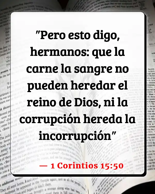 Versículos De La Biblia 73 Versículos De La Biblia Escatología (1 Corintios 15:50)