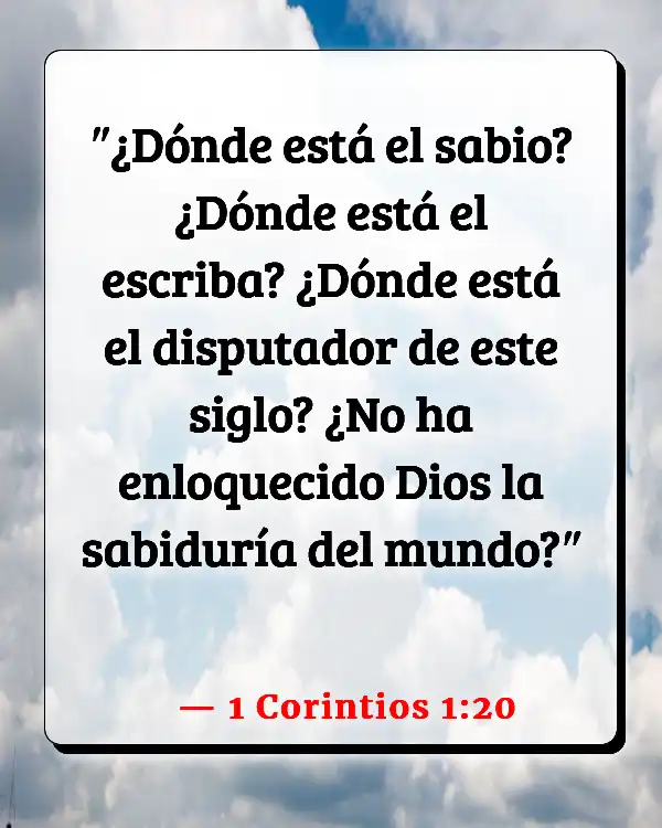 Versículos De La Biblia Sabiduría y conocimiento (1 Corintios 1:20)