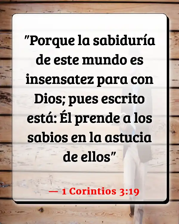 Versículos De La Biblia El que se quita la vida (1 Corintios 3:19)