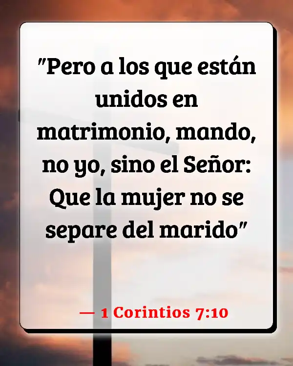 Versículos De La Biblia Relaciones abusivas (1 Corintios 7:10)