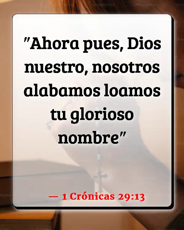 Versículos De La Biblia Elogio (1 Crónicas 29:13)