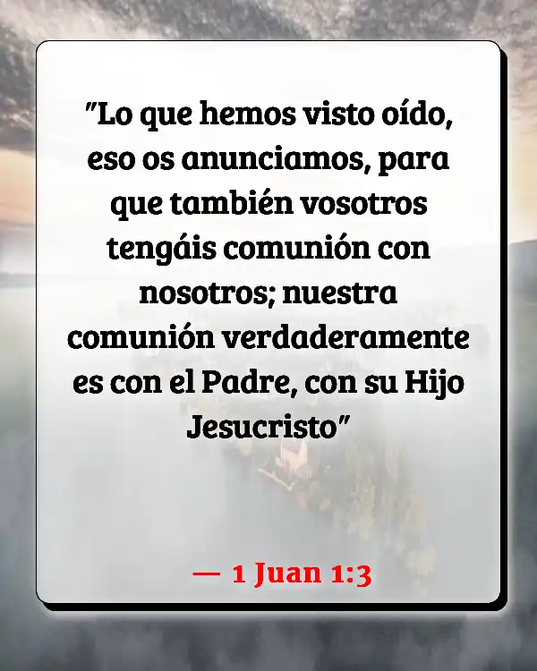 Versículos De La Biblia Camaradería (1 Juan 1:3)