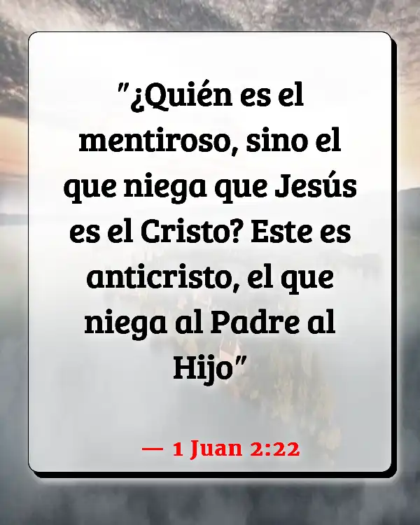Versículos De La Biblia 73 Versículos De La Biblia Escatología (1 Juan 2:22)