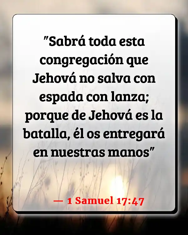 Versículos De La Biblia Batallas (1 Samuel 17:47)