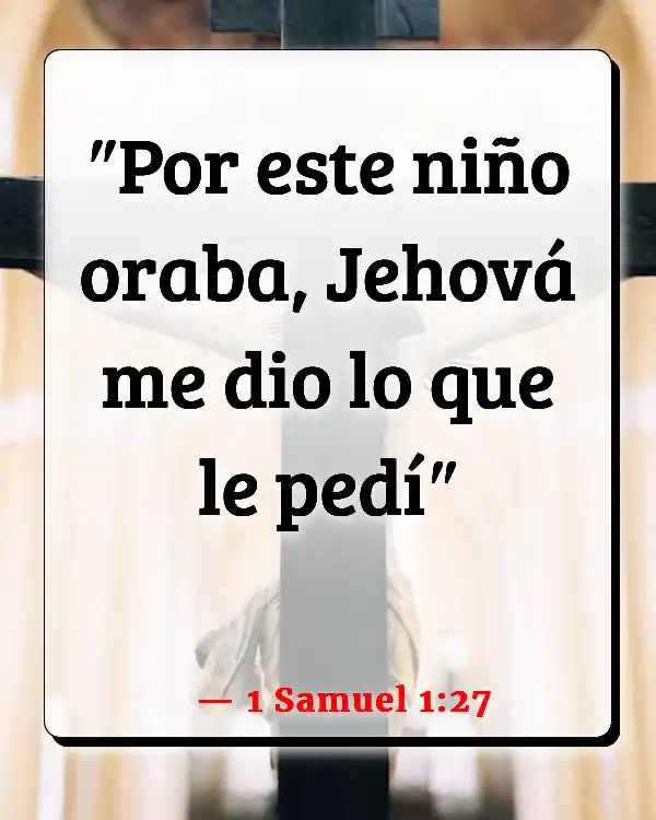 Versículos De La Biblia El embarazo (1 Samuel 1:27)