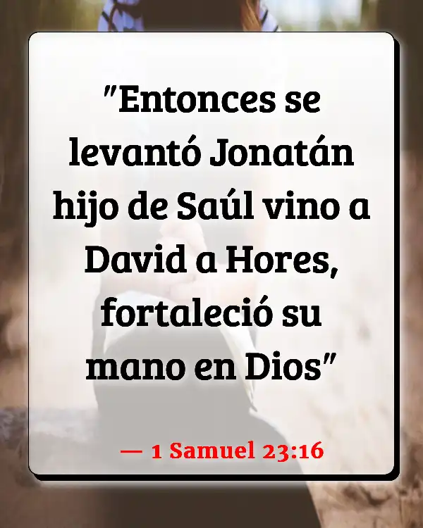 Versículos De La Biblia   	David y Johnathan  (1 Samuel 23:16)