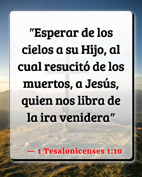 Versículos De La Biblia Anulaciones (1 Tesalonicenses 1:10)