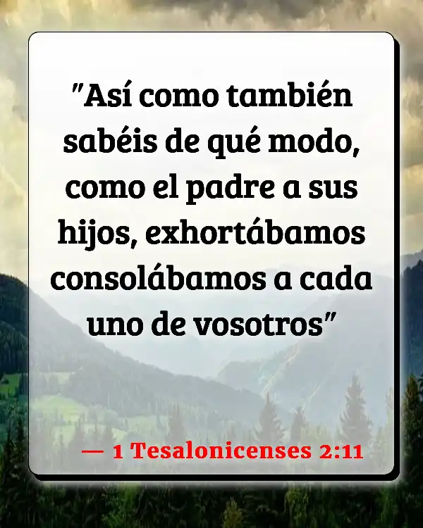 Versículos De La Biblia   	Aliento a los demás  (1 Tesalonicenses 2:11)