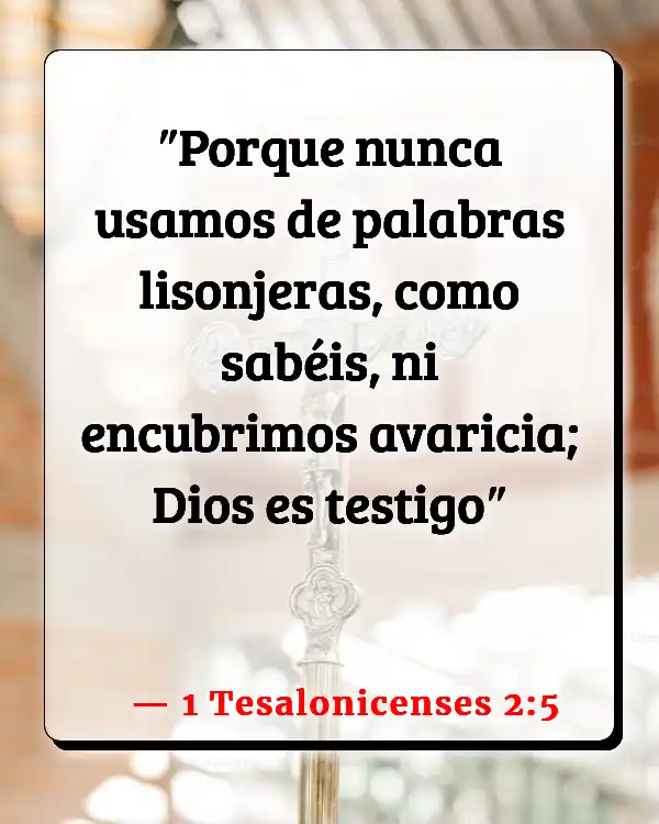 Versículos De La Biblia Ser codicioso (1 Tesalonicenses 2:5)