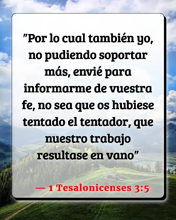 Versículos De La Biblia Vencer la tentación (1 Tesalonicenses 3:5)