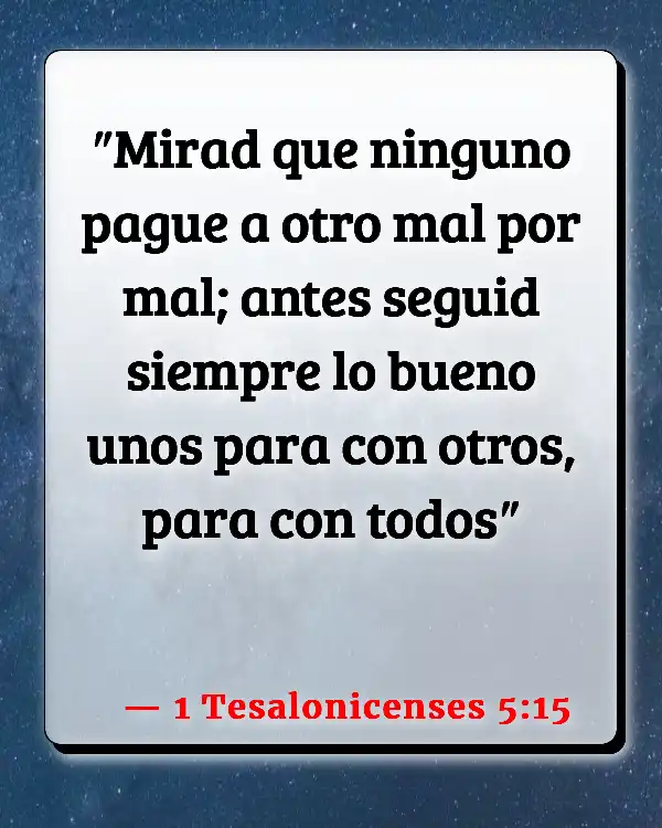 Versículos De La Biblia Venganza (1 Tesalonicenses 5:15)