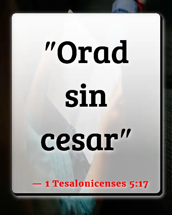 Versículos De La Biblia Desbordamiento (1 Tesalonicenses 5:17)