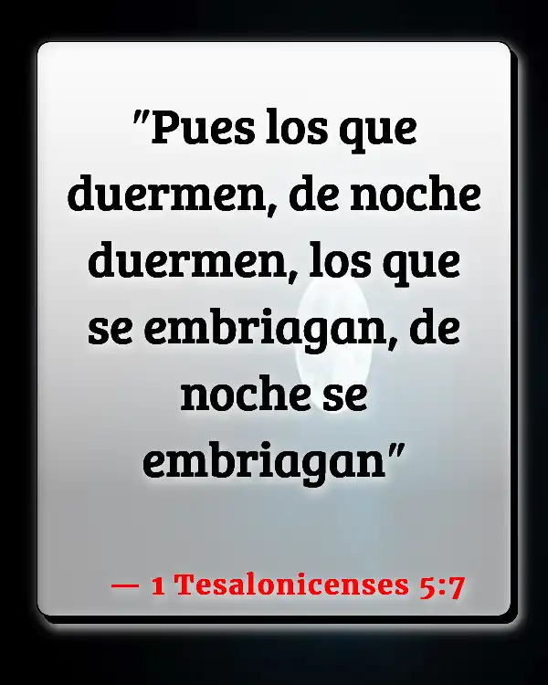 Versículos De La Biblia Despierto (1 Tesalonicenses 5:7)
