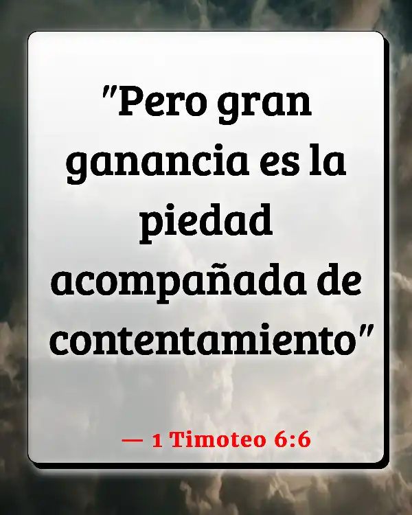 Versículos De La Biblia Superar la codicia (1 Timoteo 6:6)