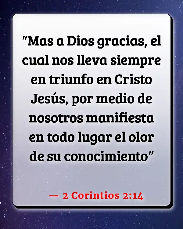 Versículos De La Biblia Desbordamiento (2 Corintios 2:14)