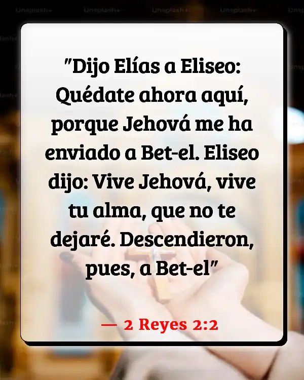 Versículos De La Biblia Amistad (2 Reyes 2:2)