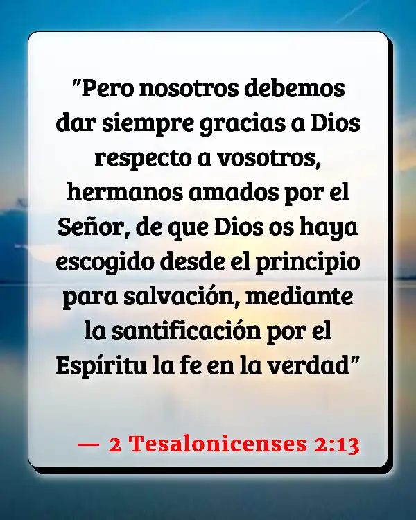 Versículos De La Biblia Predestinado (2 Tesalonicenses 2:13)