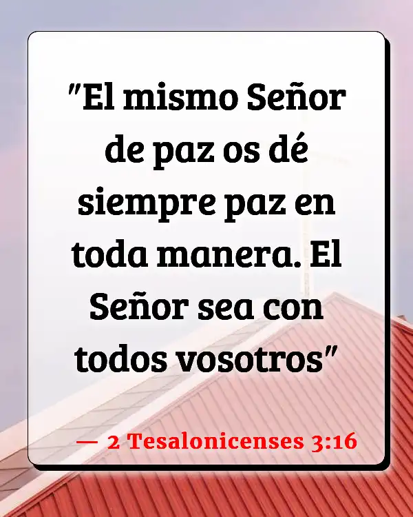 Versículos De La Biblia No preocuparse (2 Tesalonicenses 3:16)