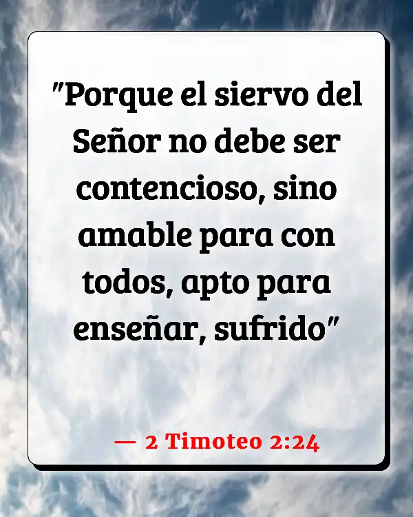 Versículos De La Biblia El amor es paciente (2 Timoteo 2:24)