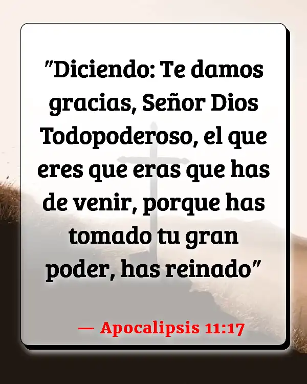 Versículos De La Biblia   	Fuerza  (Apocalipsis 11:17)
