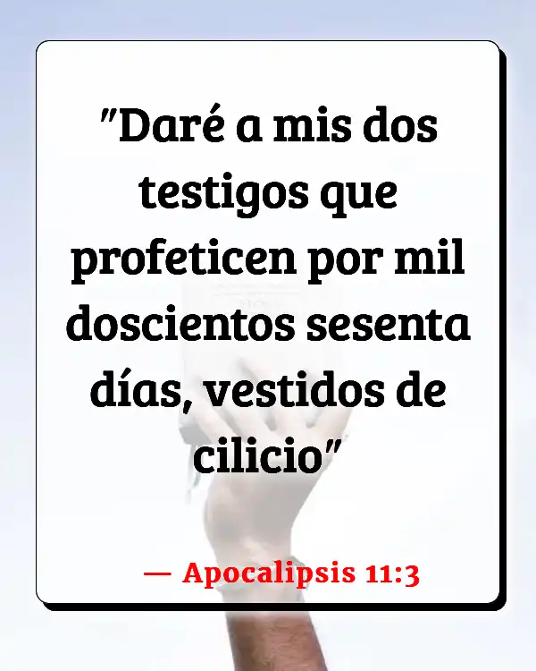 Versículos De La Biblia 73 Versículos De La Biblia Escatología (Apocalipsis 11:3)