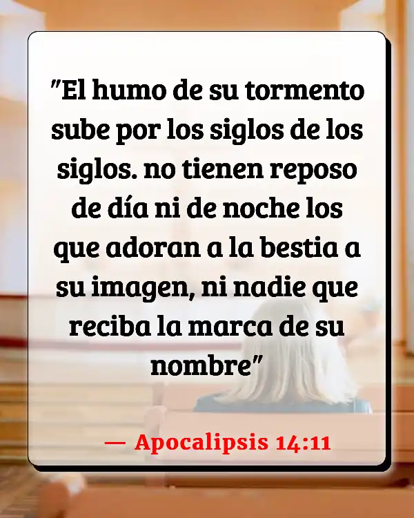 Versículos De La Biblia 73 Versículos De La Biblia Escatología (Apocalipsis 14:11)