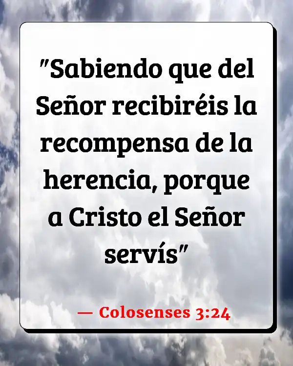Versículos De La Biblia Trabajo excesivo (Colosenses 3:24)