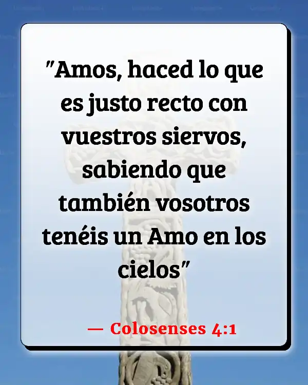 Versículos De La Biblia Pagar a los trabajadores (Colosenses 4:1)