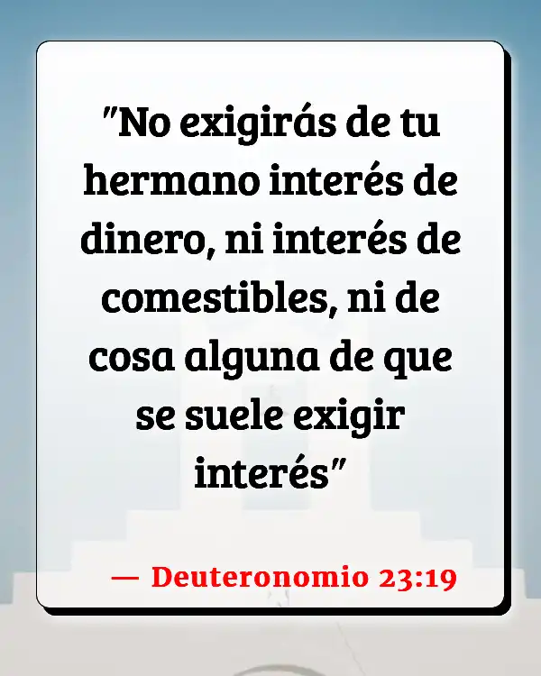 Versículos De La Biblia Pagar un préstamo (Deuteronomio 23:19)