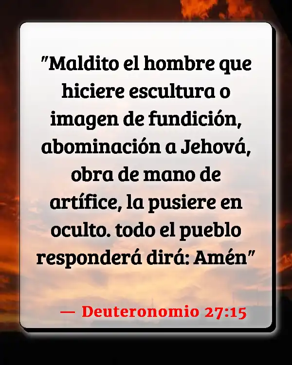 Versículos De La Biblia   	Abominación  (Deuteronomio 27:15)