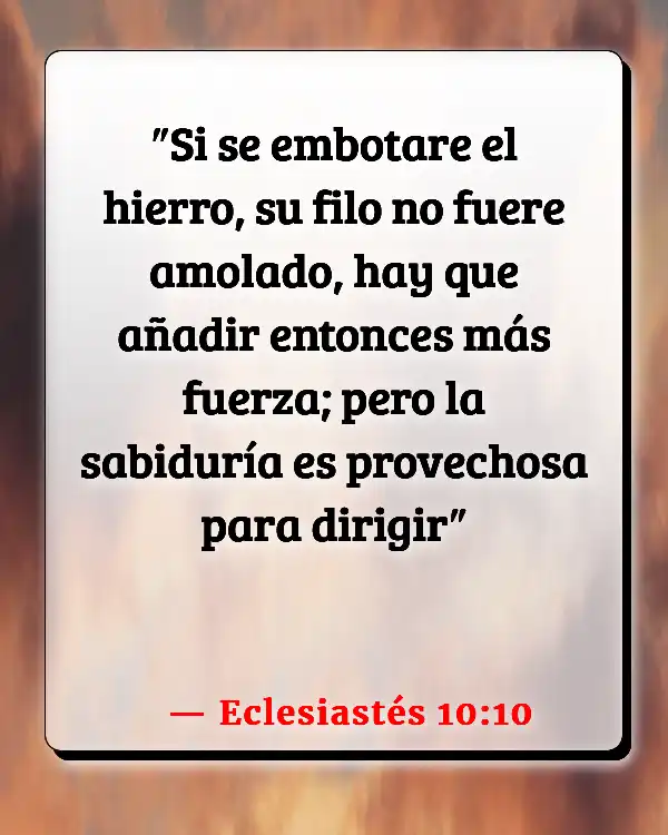 Versículos De La Biblia Adversidad (Eclesiastés 10:10)