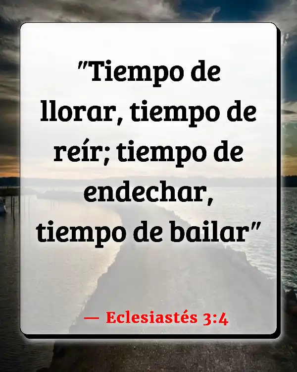 Versículos De La Biblia Ir de fiesta (Eclesiastés 3:4)