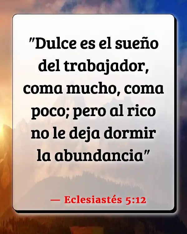 Versículos De La Biblia Pagar a los trabajadores (Eclesiastés 5:12)