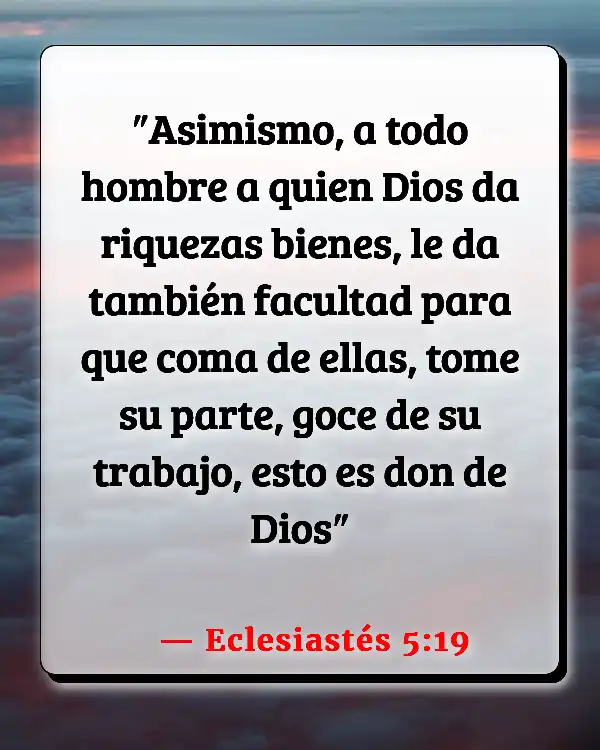 Versículos De La Biblia Trabajo excesivo (Eclesiastés 5:19)