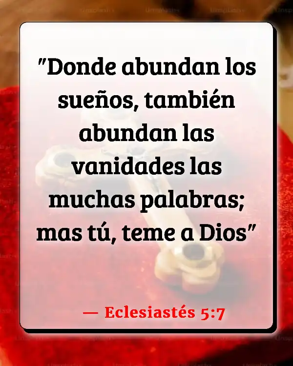 Versículos De La Biblia   	Soñar con faraones  (Eclesiastés 5:7)