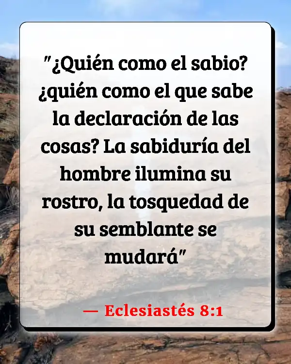 Versículos De La Biblia   	Cambiar  (Eclesiastés 8:1)