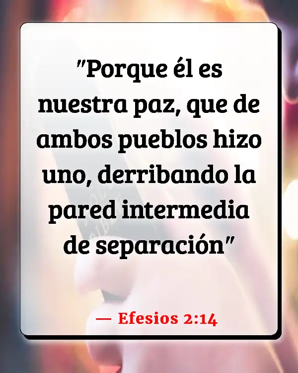 Versículos De La Biblia Vencer el mundo (Efesios 2:14)