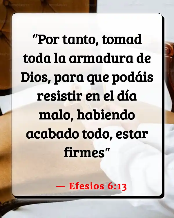 Versículos De La Biblia Vencer la tentación (Efesios 6:13)
