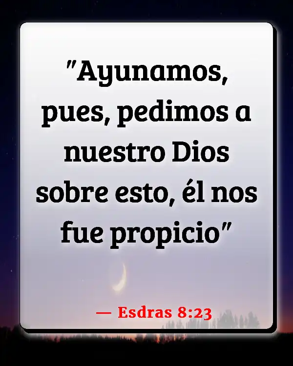Versículos De La Biblia Poderoso Dios (Esdras 8:23)