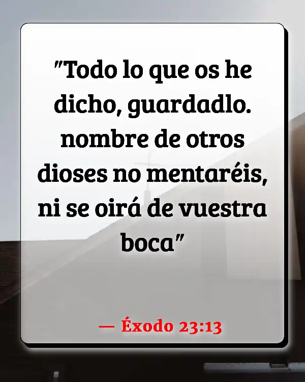 Versículos De La Biblia   	Sirviendo a otros dioses  (Éxodo 23:13)