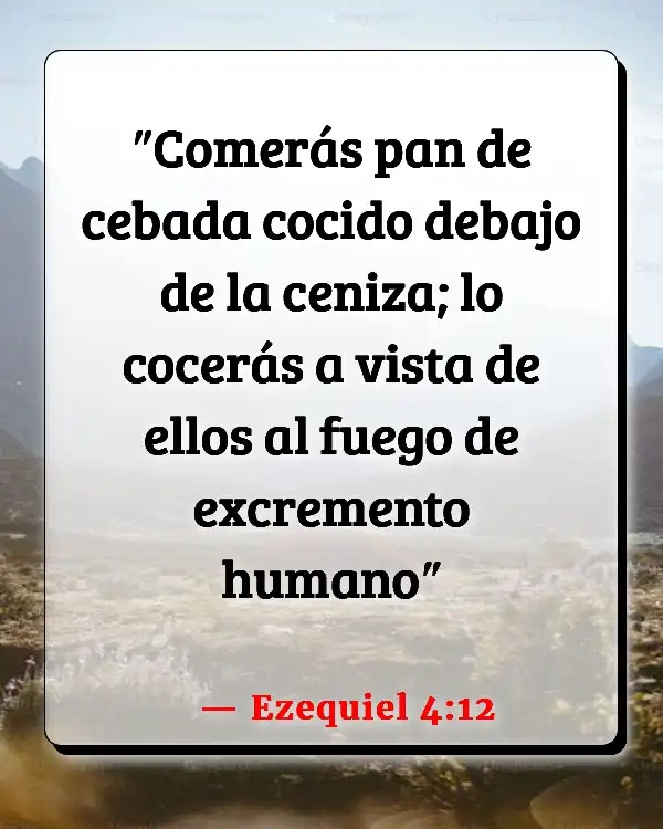 Versículos De La Biblia   	Tortas  (Ezequiel 4:12)