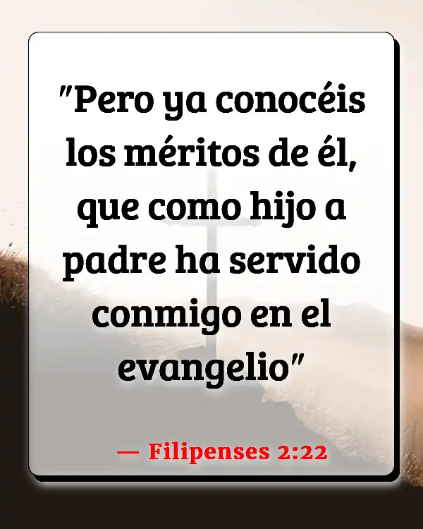 Versículos De La Biblia Amistad (Filipenses 2:22)