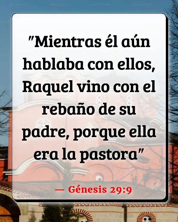 Versículos De La Biblia   	Raquel  (Génesis 29:9)