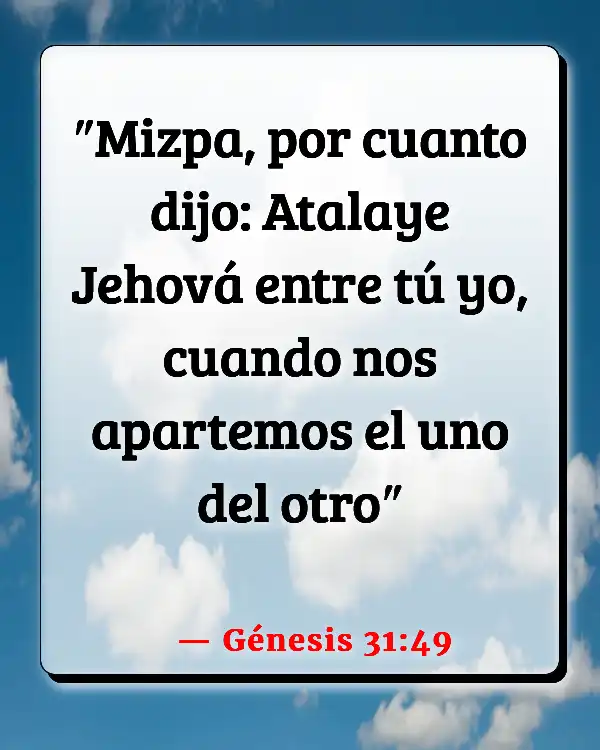 Versículos De La Biblia   	Relaciones de larga distancia  (Génesis 31:49)