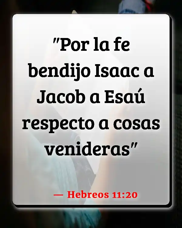 Versículos De La Biblia Abraham isaac (Hebreos 11:20)