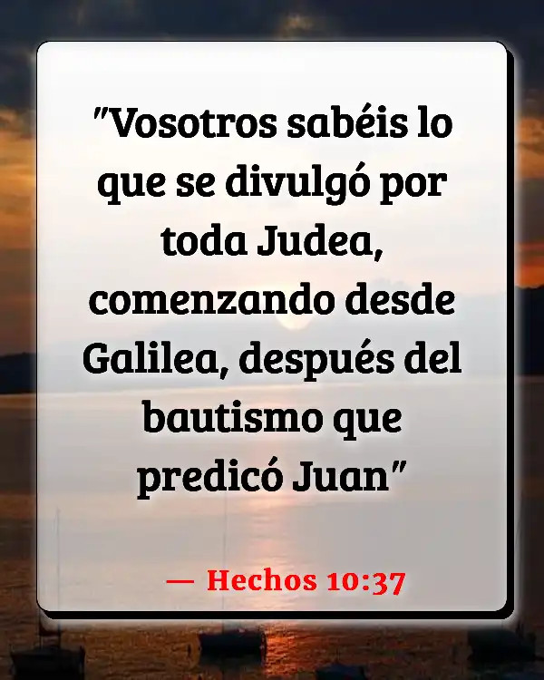 Versículos De La Biblia   	Bautismo  (Hechos 10:37)