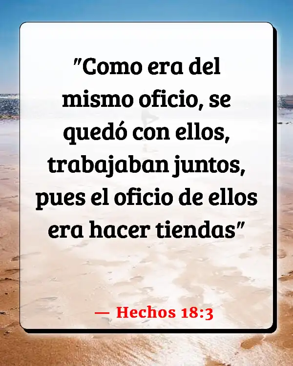 Versículos De La Biblia Pagar a los trabajadores (Hechos 18:3)