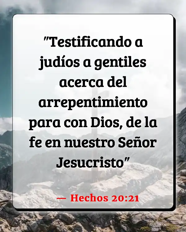 Versículos De La Biblia Arrepentimiento del pecado (Hechos 20:21)