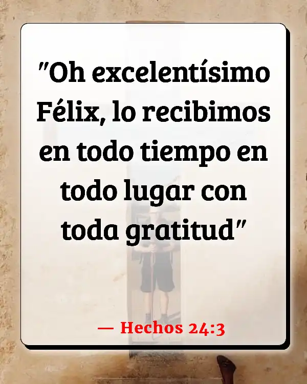 Versículos De La Biblia   	Caricias  (Hechos 24:3)